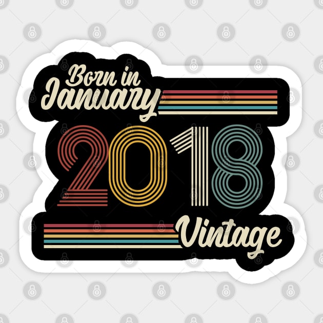 Vintage Born in January 2018 Sticker by Jokowow